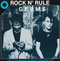 The Germs : Rock N' Rule